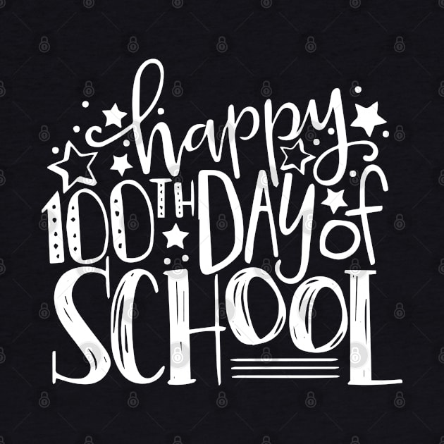 Happy 100th Day of School Teachers 100 Days by ZimBom Designer
